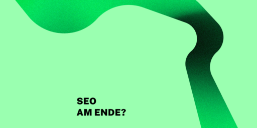 Abstrakte grüne Grafik mit geschwungener Linie auf vollflächigem Hintergrund. Darauf steht die Frage: SEO am Ende?