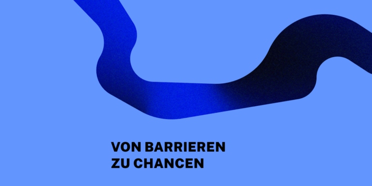 Abstrakte blaue Grafik mit geschwungener Form und dem Schriftzug "Von Barrieren zu Chancen".
