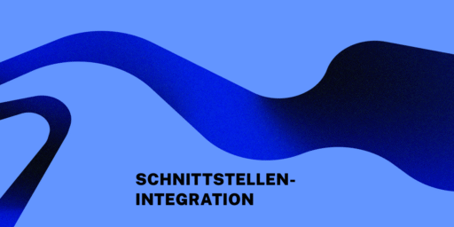 Abstrakte blaue Grafik mit geschwungener Form und dem Schriftzug Schnittstellenintegration